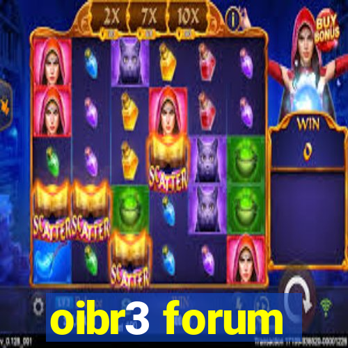 oibr3 forum